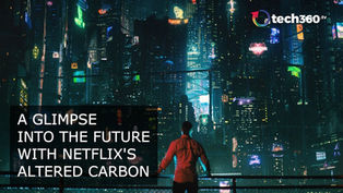 Netflix’s Altered Carbon: Get a glimpse into the future with