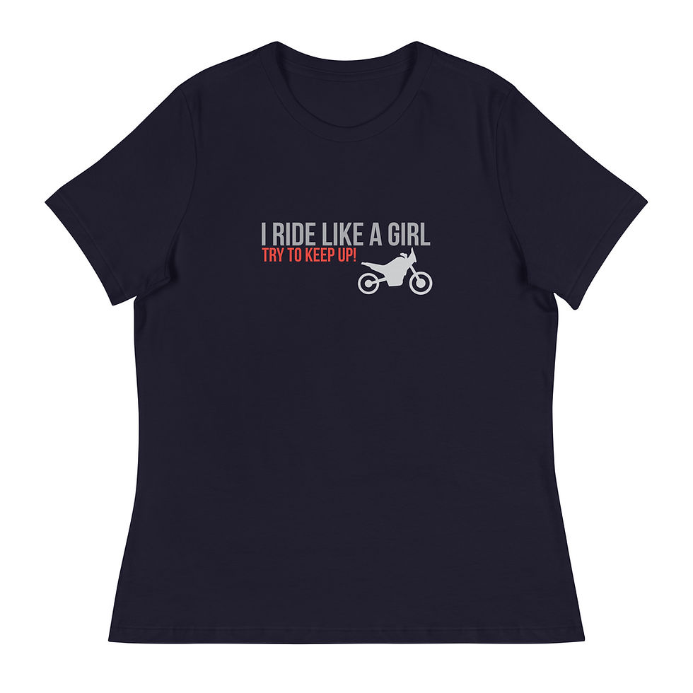 Thumbnail: I Ride Like a Girl, Try to Keep Up! Women's Relaxed Adventure Riding T-Shirt