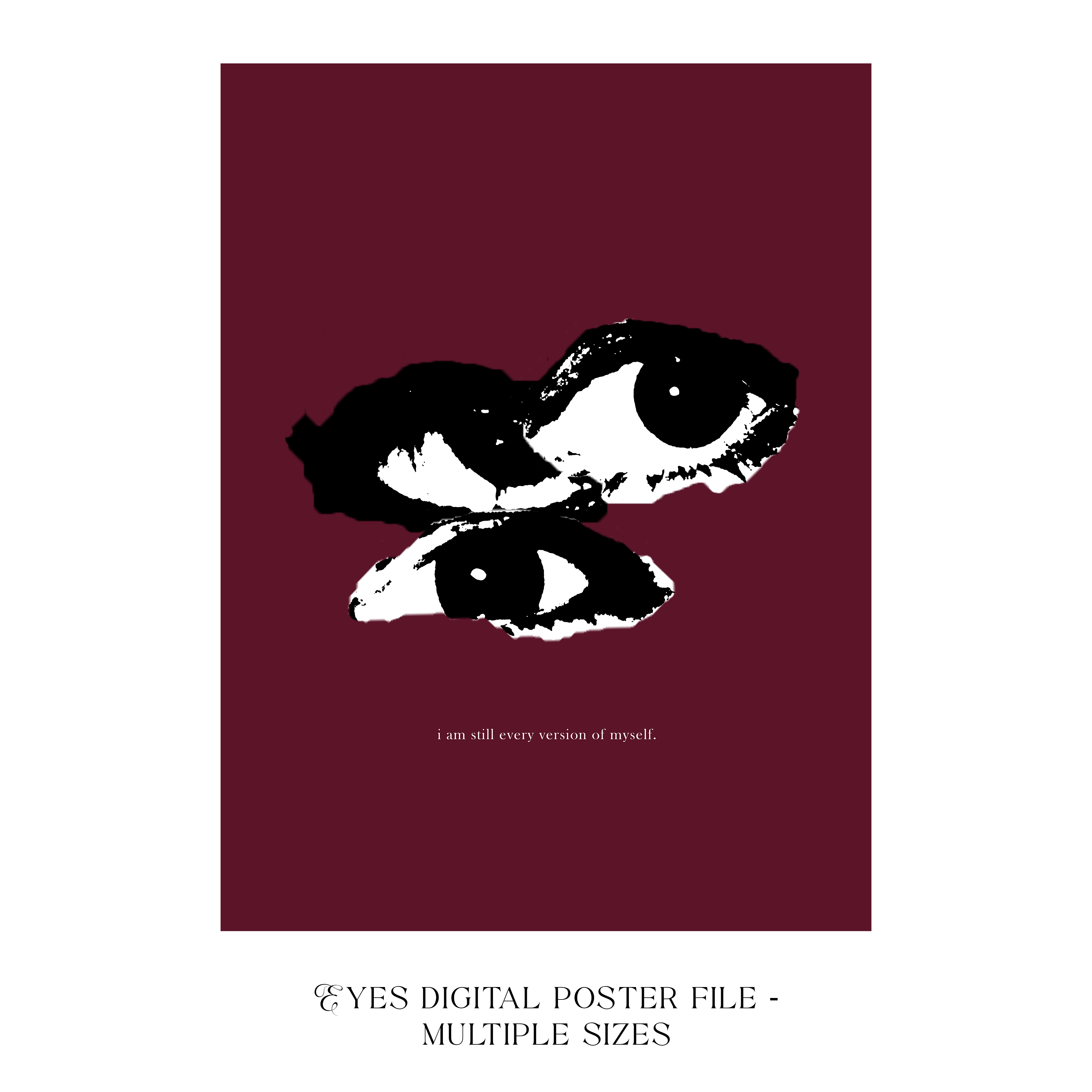 I Am Still Every Version Of Myself poster