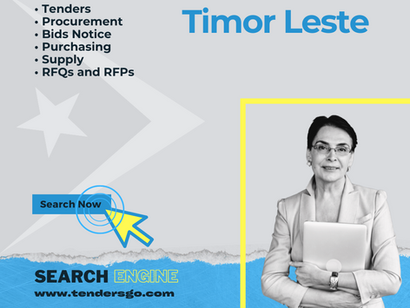 Timor Leste Government Tenders | Current Tenders | Timor Leste Tenders - Live Government Contracts