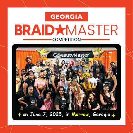 2025 Braid Master at Morrow, GA