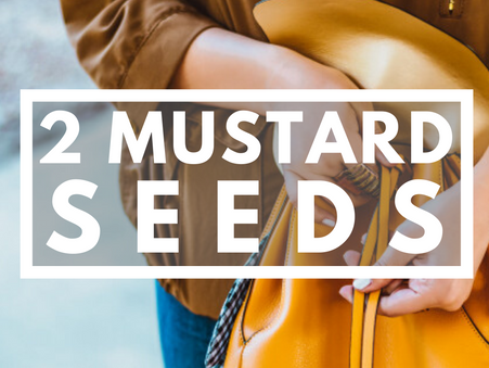 2 Mustard Seeds Event