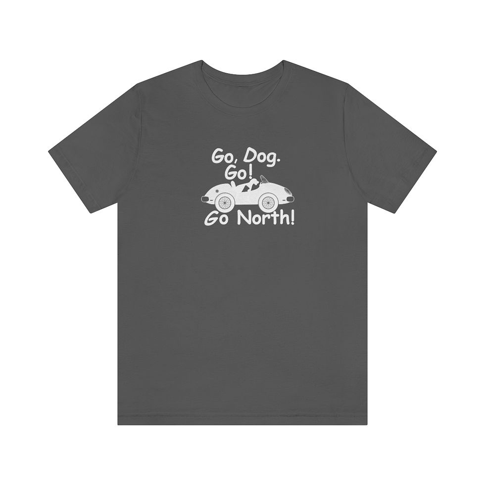 Thumbnail: Go Dog Go, Go North - Unisex Mens Jersey Short Sleeve Tee