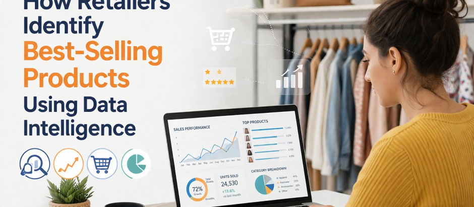 How Retailers Identify Best-Selling Products Using Data Intelligence