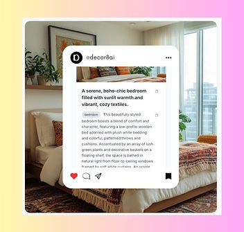 Generate compelling, SEO-friendly captions and descriptions for your interior photos with our free AI-powered Room Description tool – no login required. Whether it's a virtually staged room, real interior design project, or portfolio image, Decor8.ai crafts detailed and natural language descriptions in seconds. Ideal for interior designers, real estate agents, and content creators who want to enhance their social media posts, blogs, YouTube videos, and websites with engaging narratives that boost visibility and professionalism.