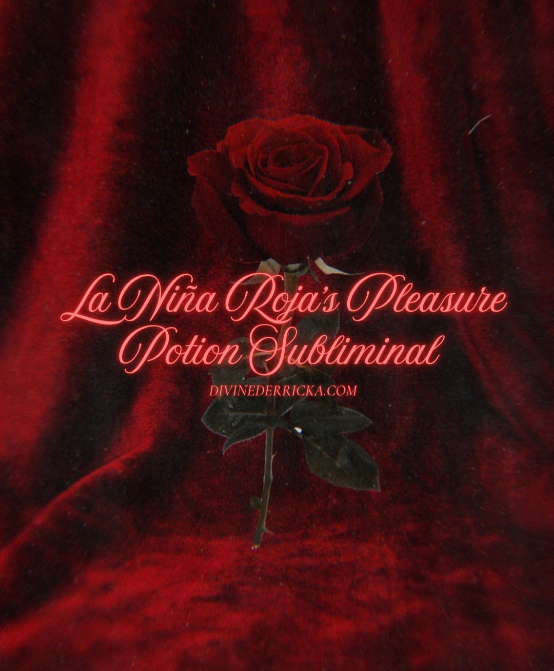 La Niña Roja’s Pleasure Potion Sublimimal