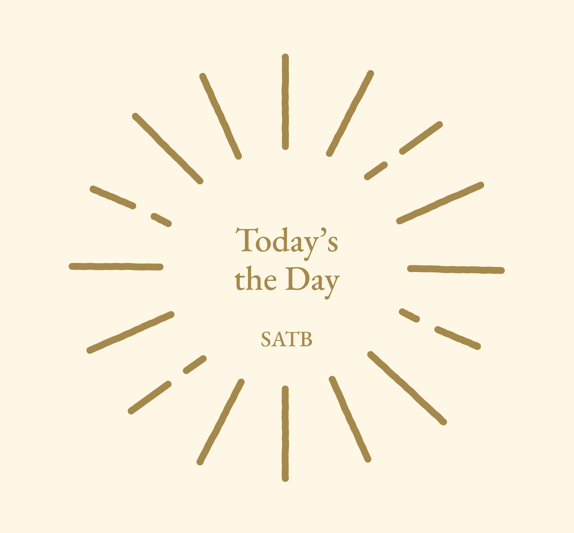 Today's the Day (SATB)