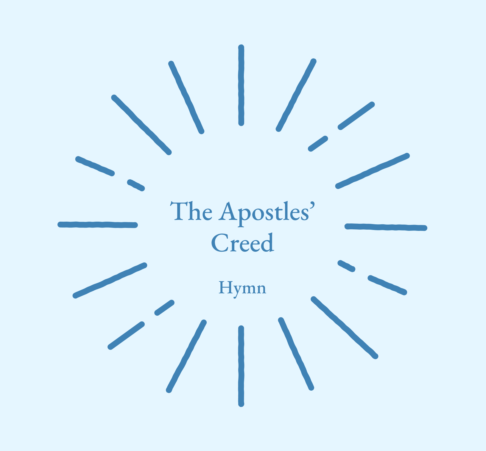 The Apostle's Creed (Hymn)