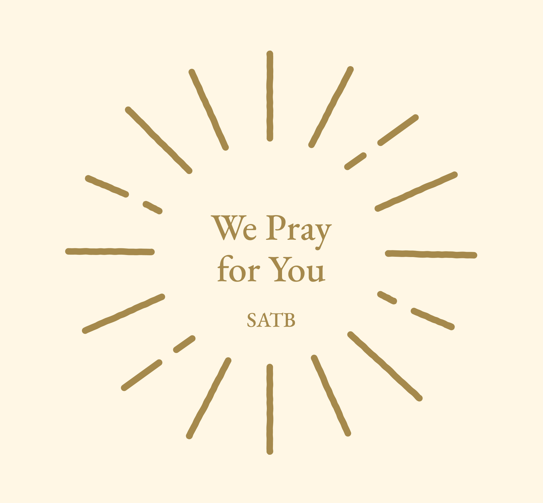 We Pray for You (SATB)