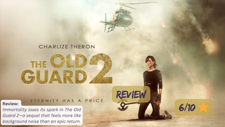 The Old Guard 2: A Sequel That Forgot Why We Cared