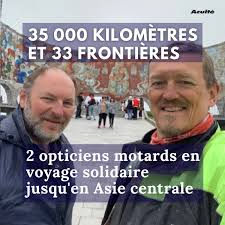 Des lunettes et des hommes : 2 opticiens motards en voyage solidaire jusqu'en Asie centrale