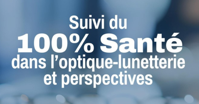 Baromètre Que Choisir sur le 100% Santé en optique : de nombreux points s'améliorent !
