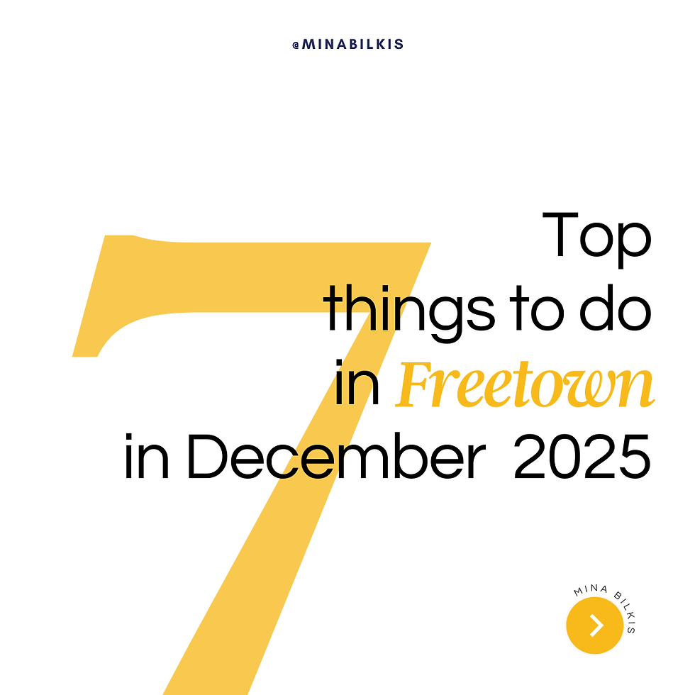 Top 7 Things to do in Freetown in December 2025