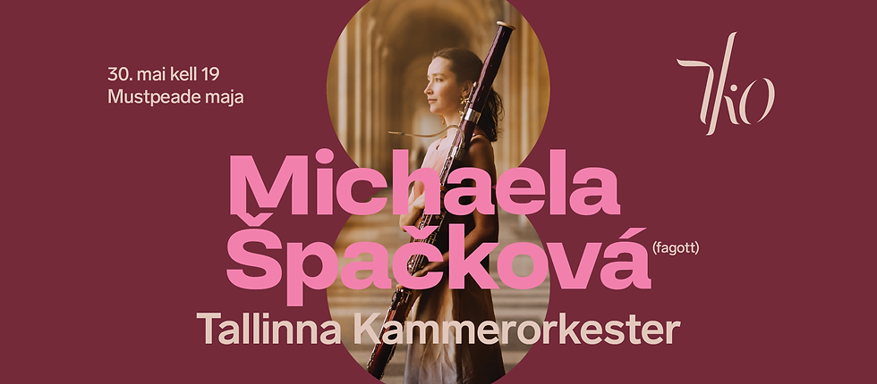 Michaela Špačková ja Tallinna Kammerorkester