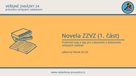 Novela ZZVZ (1. část): Praktické tipy a rady pro zadavatele a dodavatele