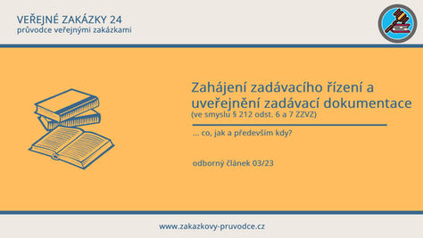 Zahájení zadávacího řízení a uveřejnění zadávací dokumentace: co, jak a především kdy?