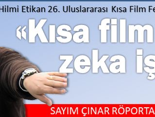 Hilmi Etikan: 'Kısa film bir zeka işidir!'