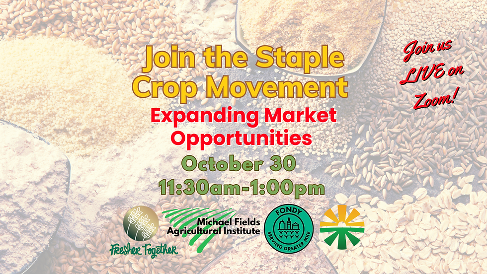 Staple Crops Lunch & Learn: Expanding Market Opportunities