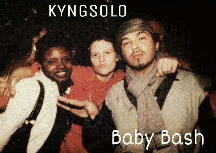 Baby Bash and Kyngsolo