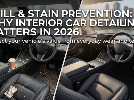 Spill and Stain Prevention: Why Interior Car Detailing Matters in 2026