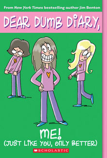 Me! (Just Like You, Only Better) by Jim Benton