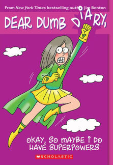 Okay, So Maybe I Do Have Superpowers by Jim Benton