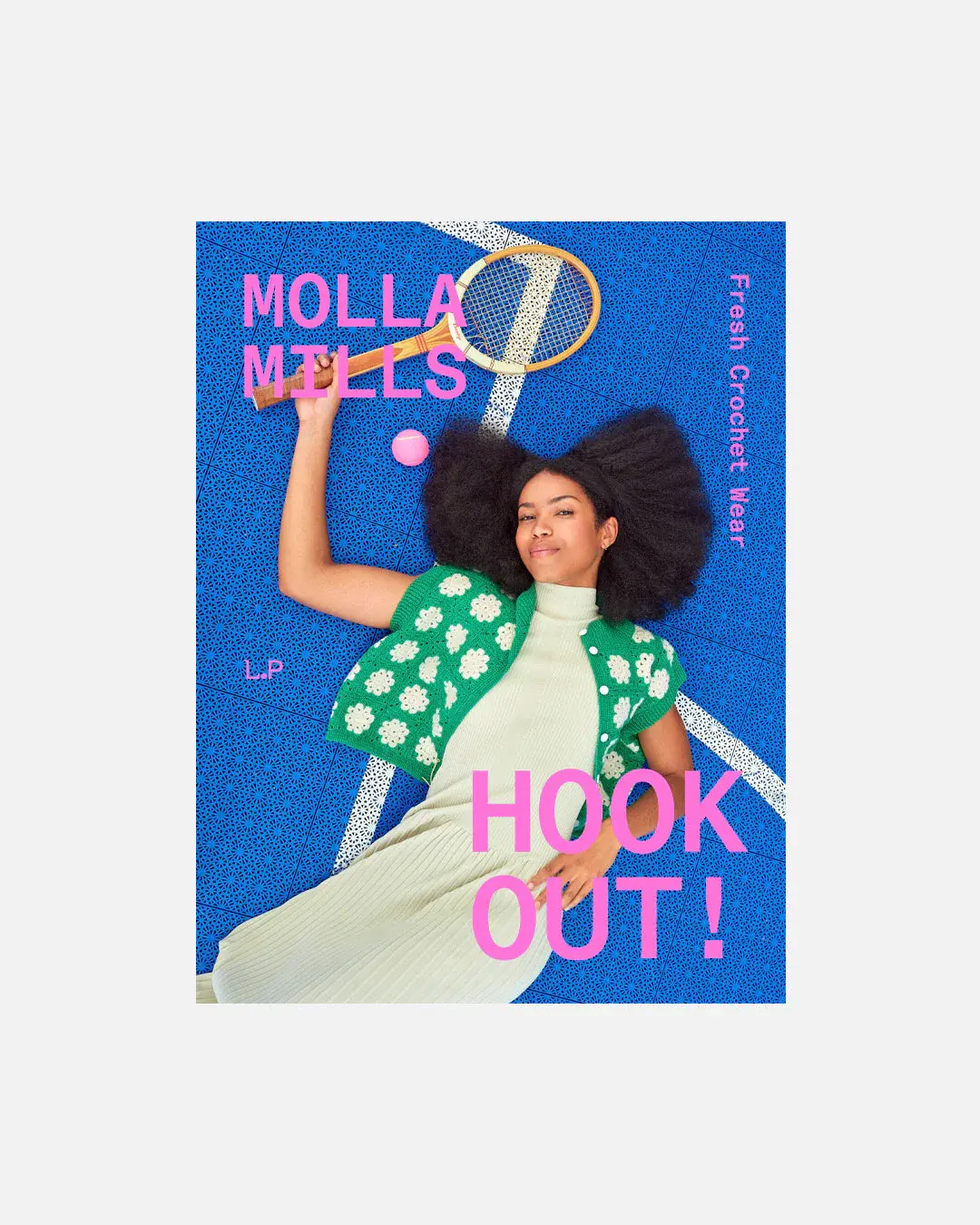 Hook Out: Fresh Crochet Wear by Molla Mills