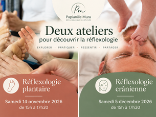 Deux ateliers pour découvrir la réflexologie et apprendre à écouter son corps