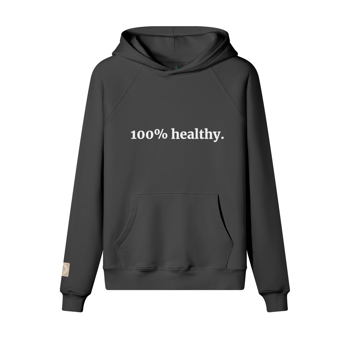 100% Healthy Hoodie