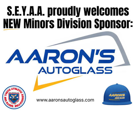 S.E.Y.A.A. announces new Minors Division sponsor, Aaron's Autoglass. Logo in blue and gray; website and hat with yellow text shown.