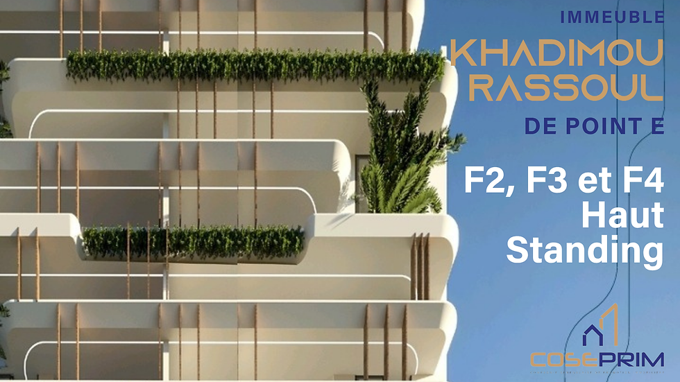 Les projets COSEPRIM à la loupe #6 : KHADIMOU RASSOUL au Point E, un emplacement stratégique pour votre projet immobilier