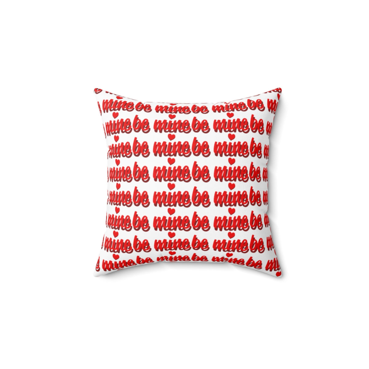Be Mine Valentine's Day Spun Polyester Square Pillow