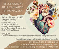 Celebrazione dell'Equinozio di Primavera, Sabato 21 Marzo a Reggio Emilia. Rituale con Ossidiana per sanazione sciamanica delle Ferite del Cuore ore 15.00. Cerimonia Maya di Cacao ore 20.30