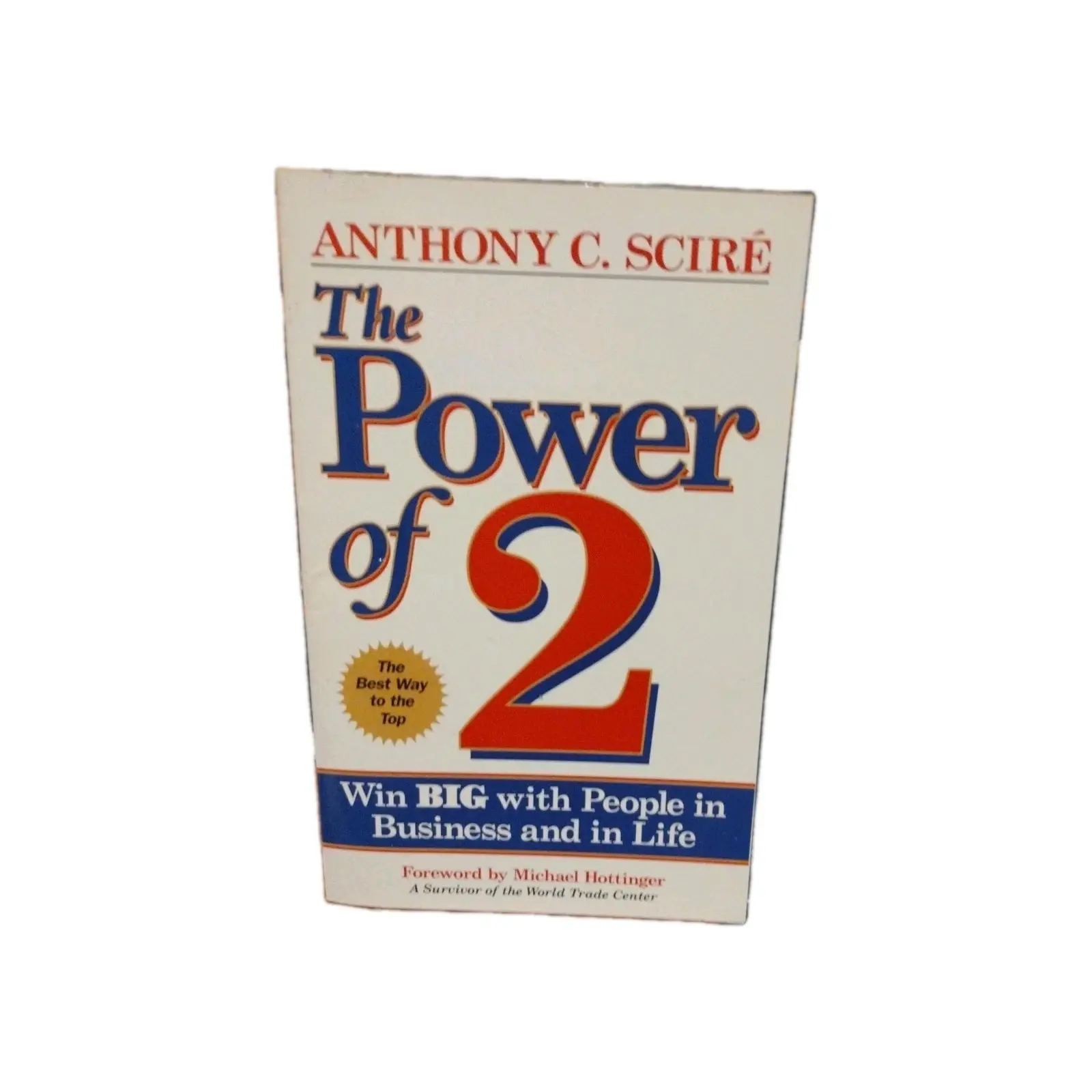 The Power of 2: Win Big With People in Business and in Life - Paperback