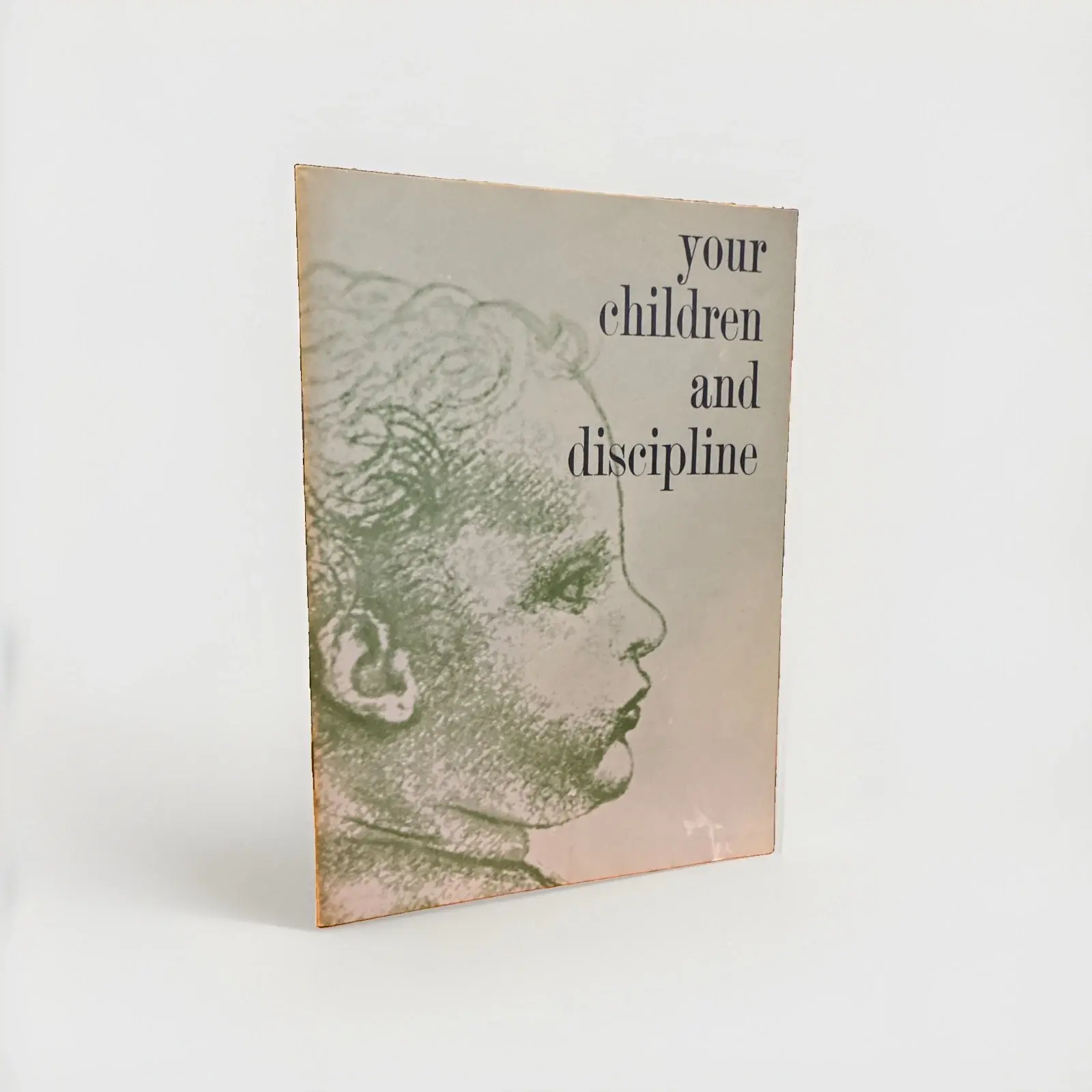 Ross Laboratories Parenting Guide; Your Children and Discipline 1959