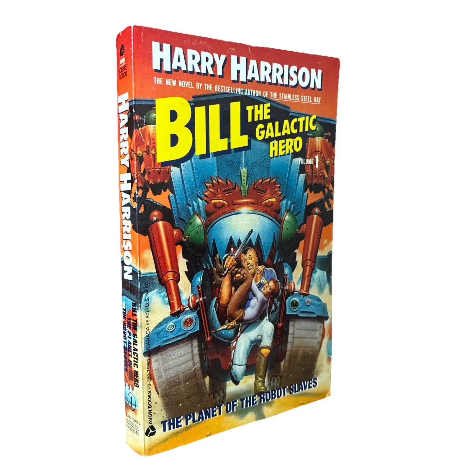 Bill, the Galactic Hero on the Planet of Robot Slaves by Harry Harrison...