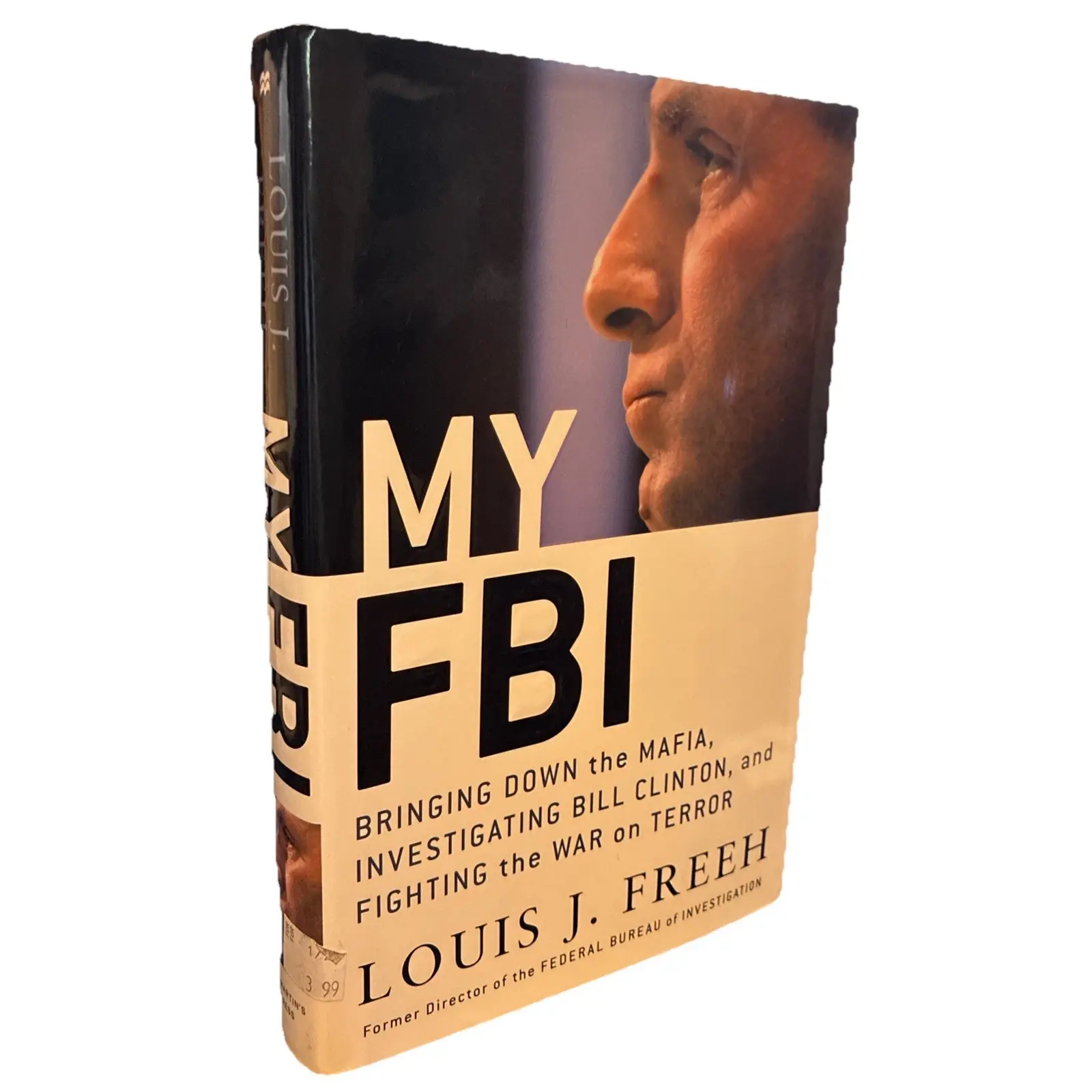 My FBI : Bringing down the Mafia, Investigating Bill Clinton, and Fighting...