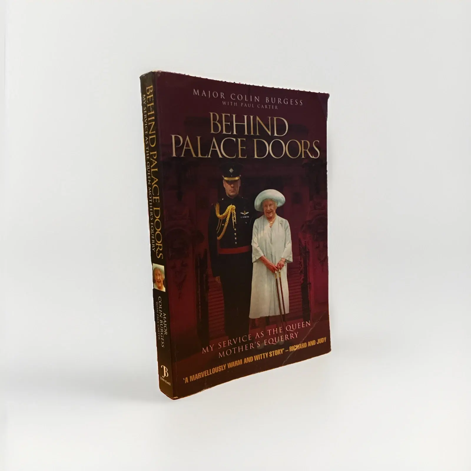Behind Palace Doors : My Service as the Queen Mother's Equerry by Colin Burgess