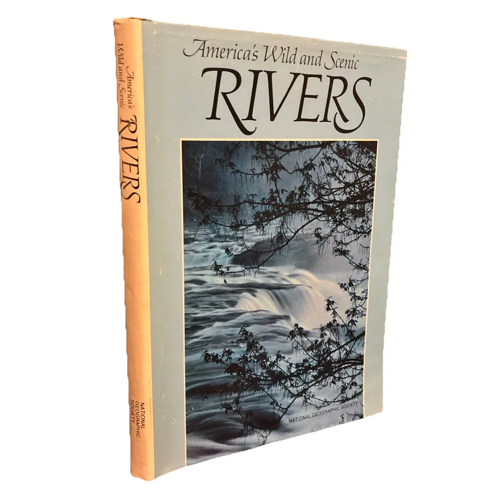 America's Wild and Scenic Rivers National Geographic 1983 Hardcover Fine/VG