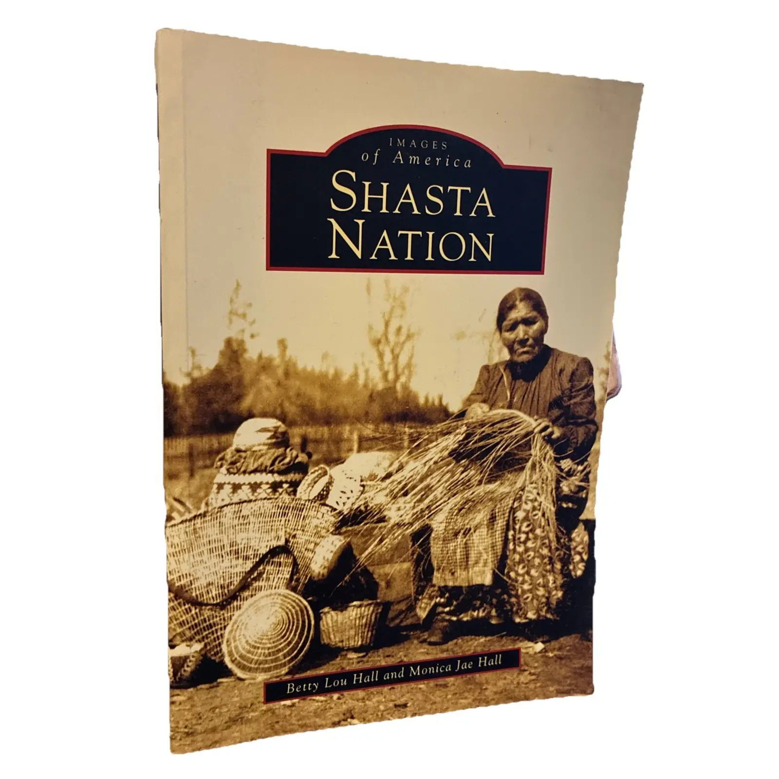 Signed Arcadia Publishing Shasta Nation, CA Images of America Trade Paperback