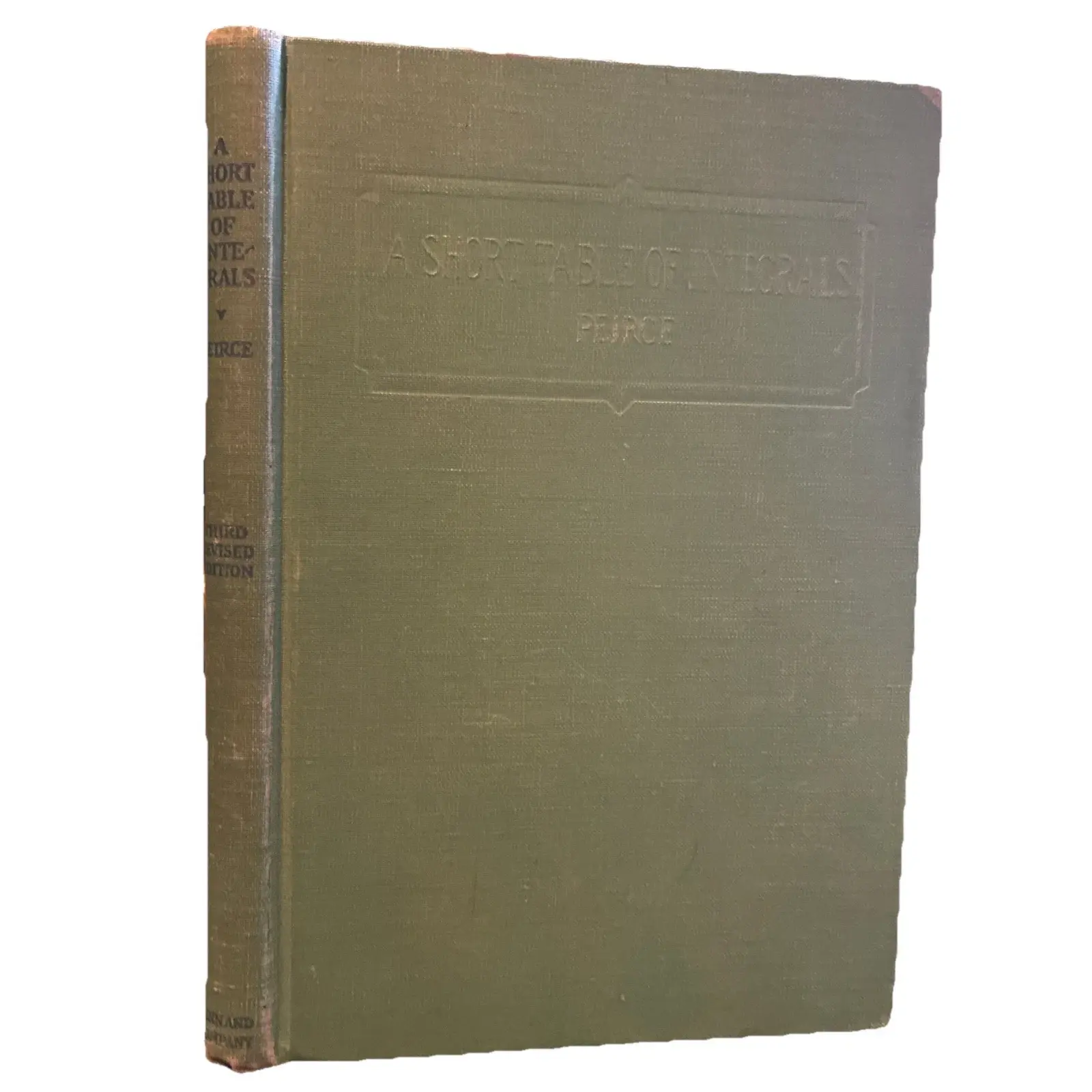 A Short Table of Integrals by B. O. Peirce 1929 Third Revised Edition Ginn & Co.