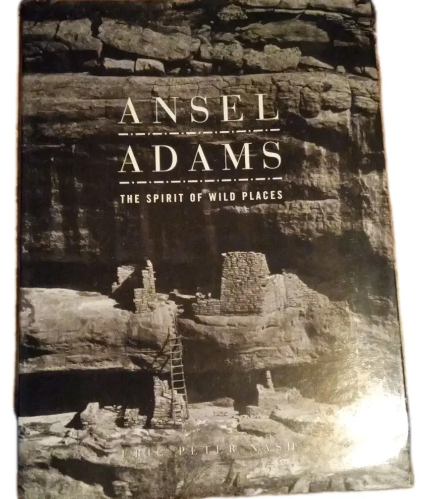 Spirit of Wild Places : Ansel Adams and the National Parks by Eric P. Nash...