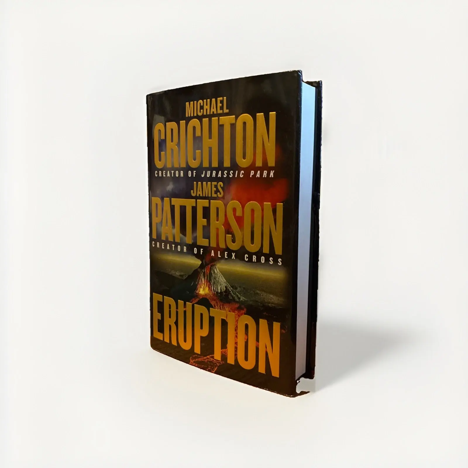 Eruption : A Thriller by James Patterson and Michael Crichton (2024, Hardcover)
