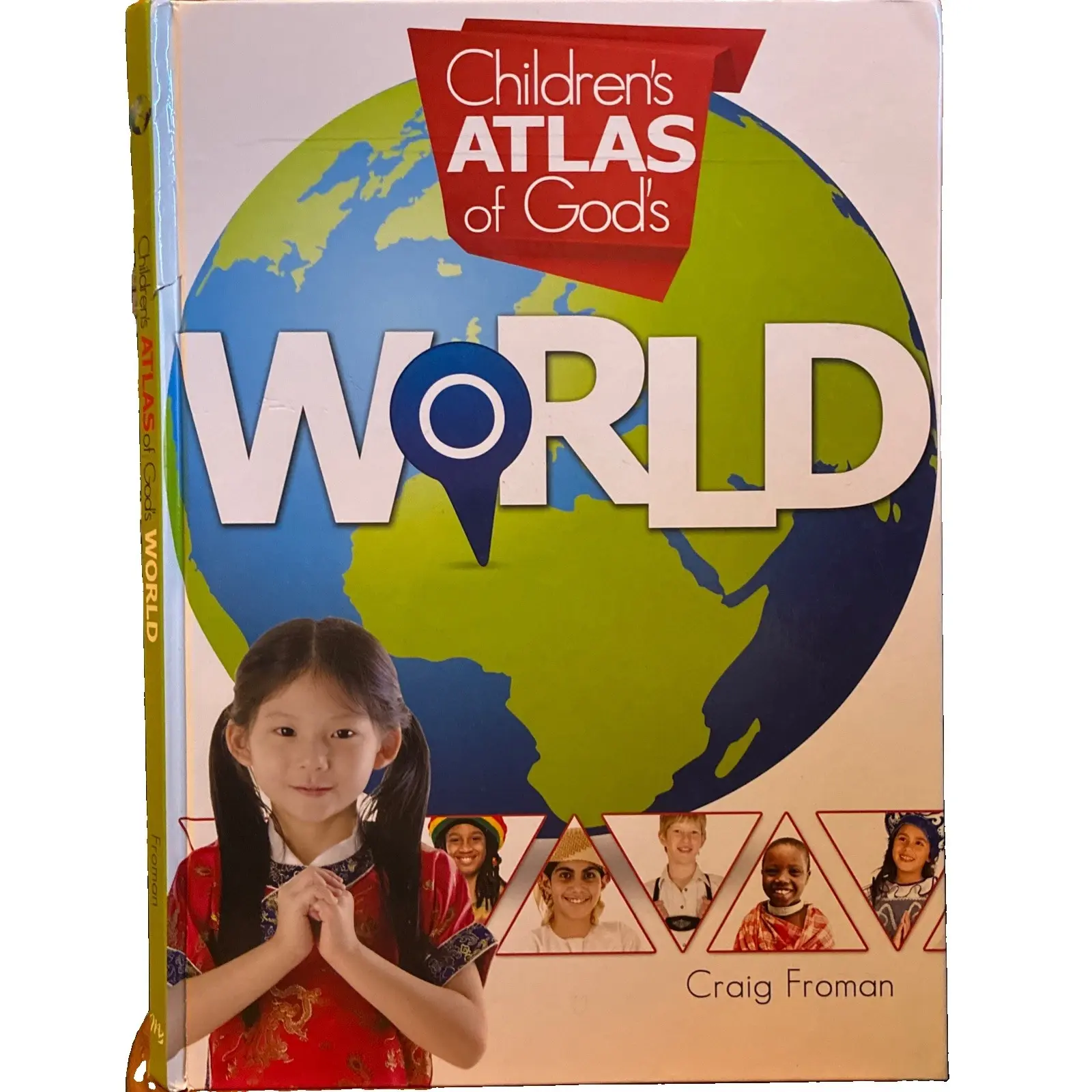 Children's Atlas of God's World by Craig Froman (2013, Hardcover)