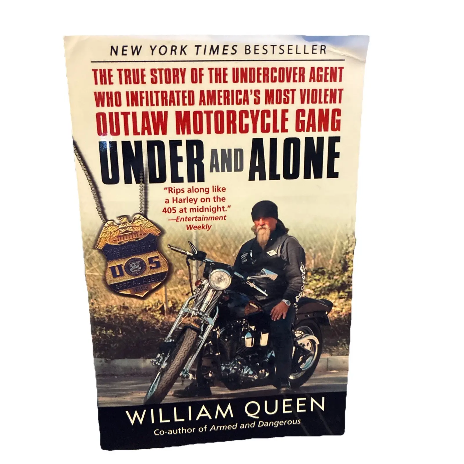 Under and Alone : The True Story of the Undercover Agent Who Infiltrated...