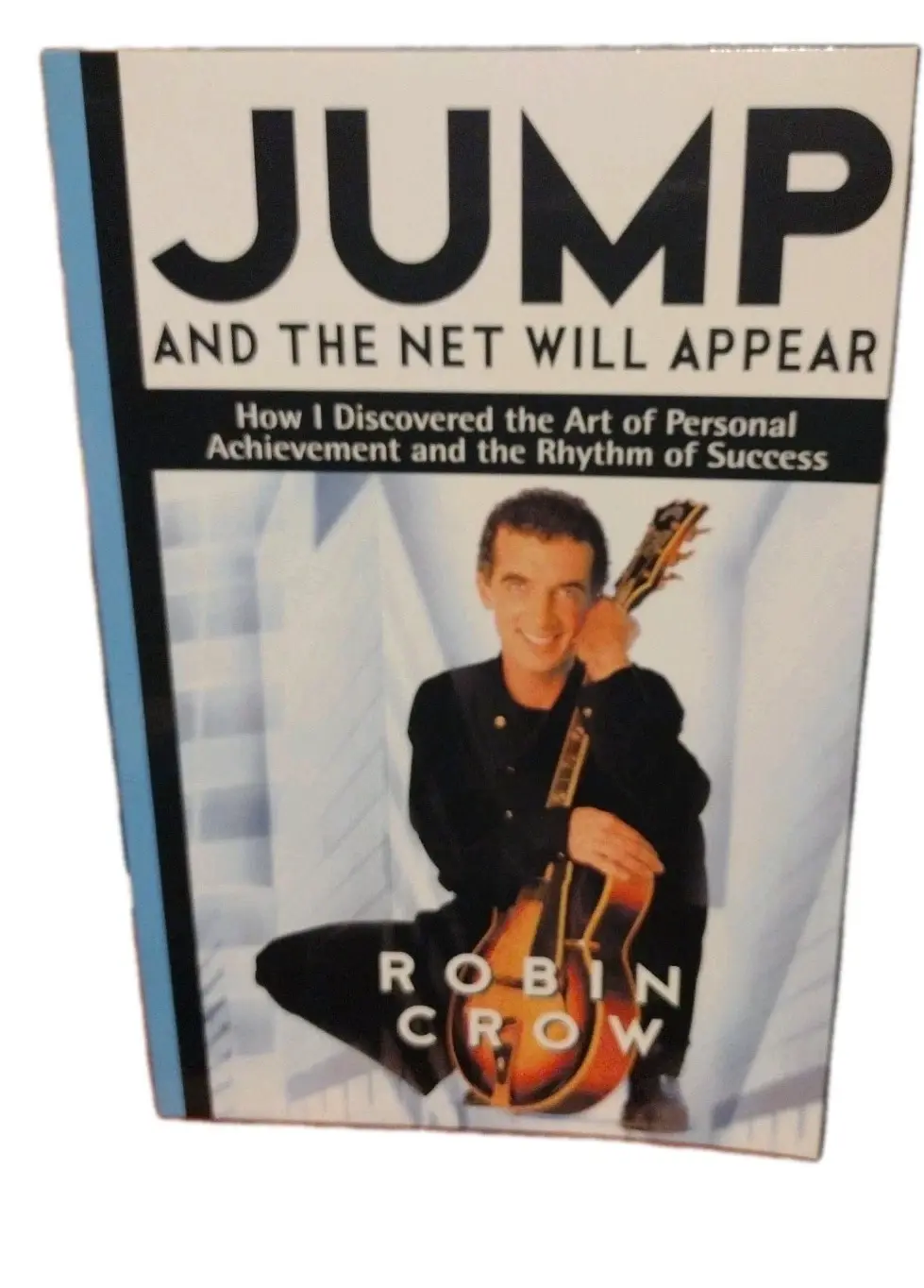 Jump and the Net Will Appear: How I Discovered - Paperback, by Crow Robin - Good
