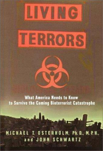 Living Terrors : What America Needs to Know to Survive the Coming...