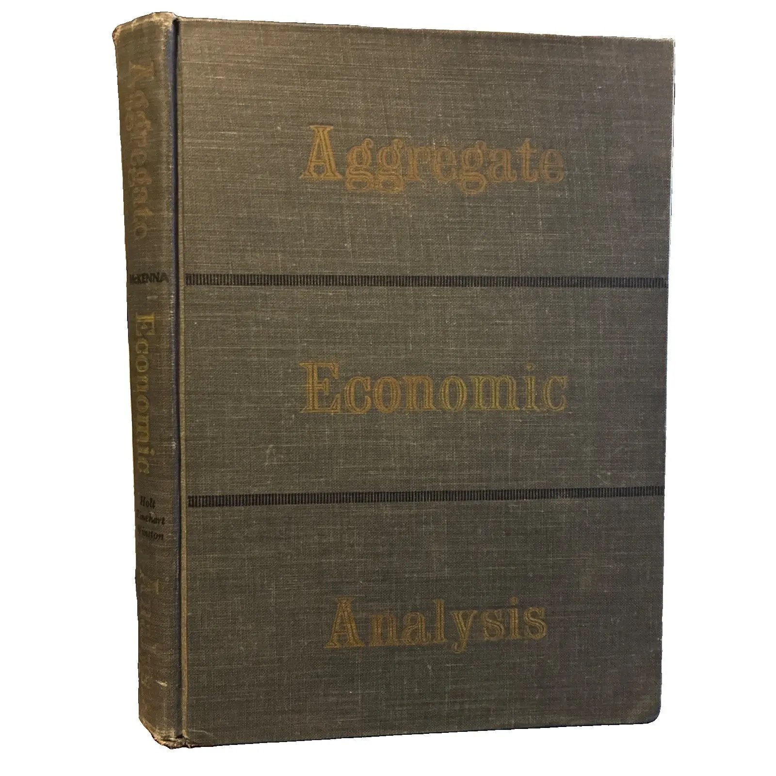 Aggregate Economic Analysis Michalsen Holt 1955 Hardcover Economics