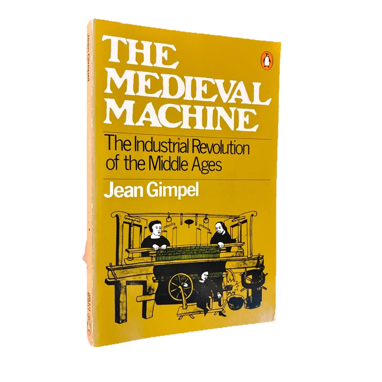 Medieval Machine : The Industrial Revolution of the Middle Ages by Jean...