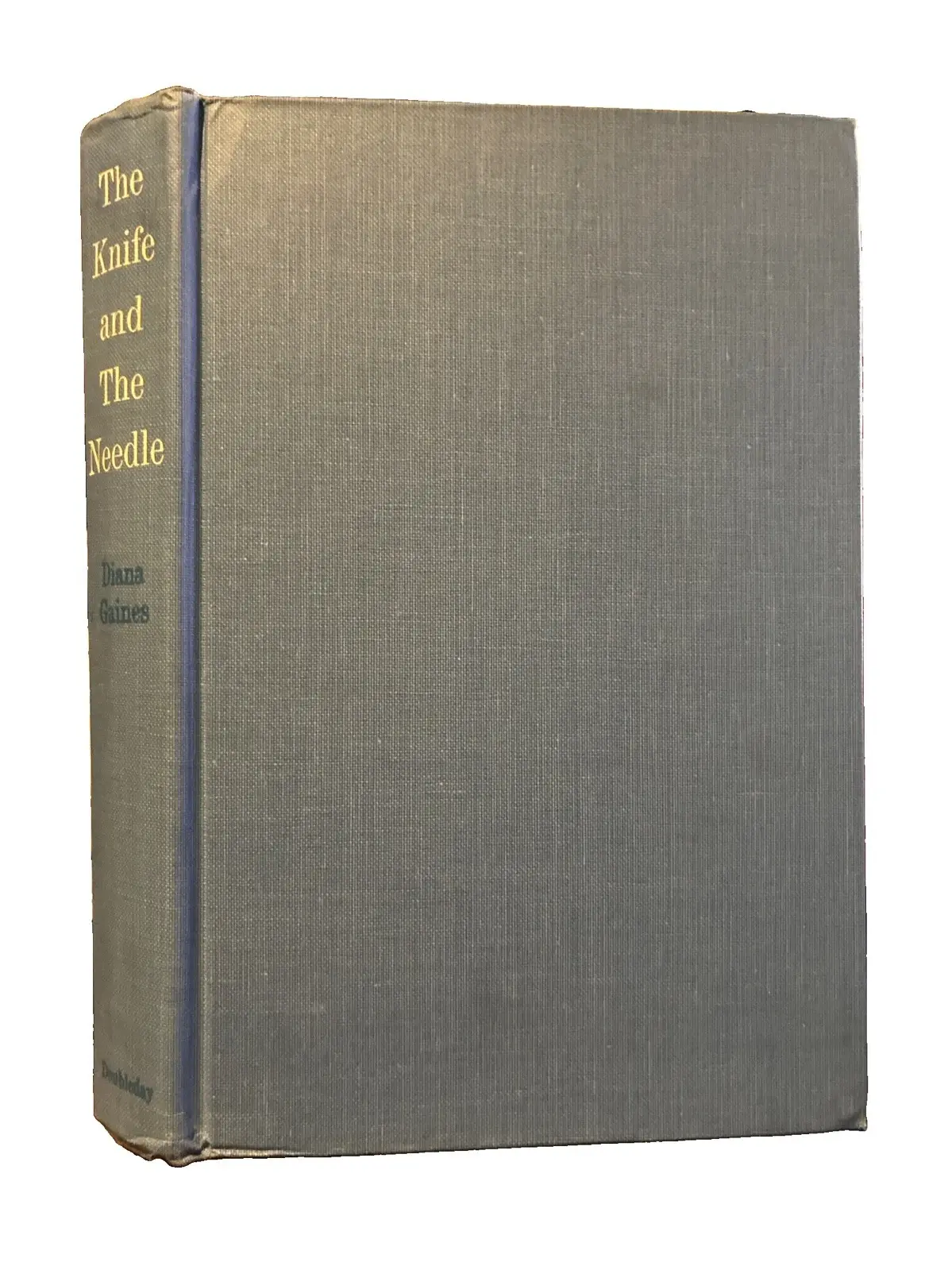 The Knife And The Needle By Diana Gaines 1962